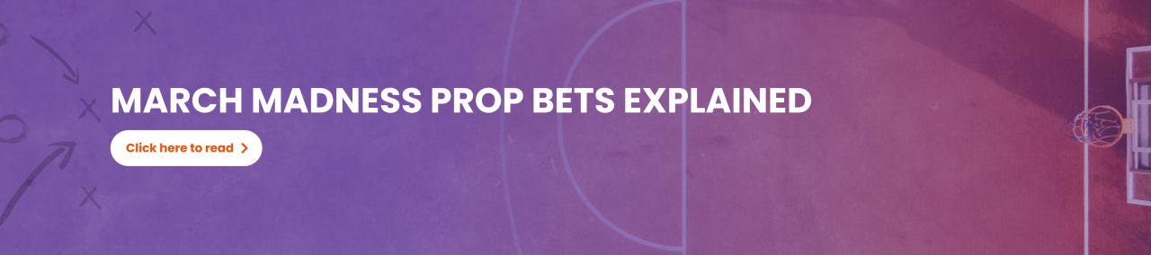 OBCOM - March Madness Prop Bets Explained - 2304x512@2x