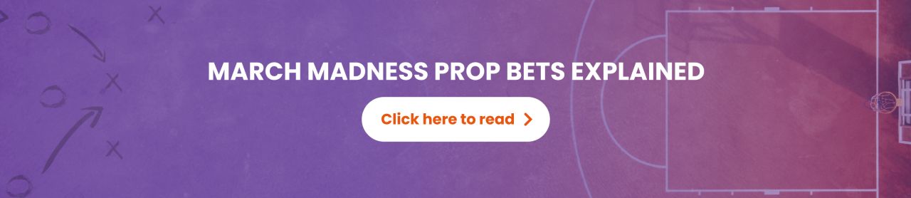 OBCOM - March Madness Prop Bets Explained - 1470x320@2x